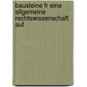 Bausteine Fr Eine Allgemeine Rechtswissenschaft Auf door Albert Hermann Post