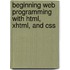 Beginning Web Programming With Html, Xhtml, And Css
