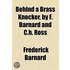 Behind A Brass Knocker, By F. Barnard And C.H. Ross