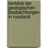 Berblick Der Geologischen Beobachtungen in Russland door Rudolph Ludwig