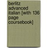 Berlitz Advanced Italian [With 136 Page Coursebook] door Onbekend