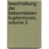 Beschreibung Der Bekanntesten Kupfermnzen, Volume 3 door Josef Neumann