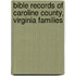 Bible Records Of Caroline County, Virginia Families