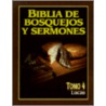 Biblia De Bosquejos Y Sermones-rv 1960-lucas = Luke door Anonimo