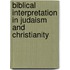 Biblical Interpretation In Judaism And Christianity