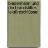 Biedermann und die Brandstifter. Lektüreschlüssel by Max Frisch