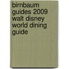Birnbaum Guides 2009 Walt Disney World Dining Guide door Duane Birnbaum