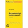 Bundeszentralregistergesetz. Kommentar und Nachtrag door Albrecht Götz