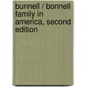 Bunnell / Bonnell Family In America, Second Edition by William R. Austin