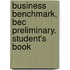 Business Benchmark. Bec Preliminary. Student's Book
