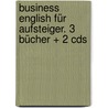 Business English Für Aufsteiger. 3 Bücher + 2 Cds door Onbekend