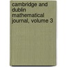 Cambridge and Dublin Mathematical Journal, Volume 3 door Rev William Whewell