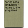 Cartas a los Jonquieres / Letters to the Jonquieres by Julio Cortázar