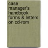 Case Manager's Handbook - Forms & Letters On Cd-Rom door Mullahy