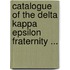 Catalogue of the Delta Kappa Epsilon Fraternity ...