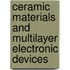 Ceramic Materials And Multilayer Electronic Devices