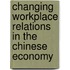 Changing Workplace Relations In The Chinese Economy