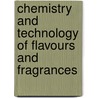 Chemistry And Technology Of Flavours And Fragrances door David J. Rowe