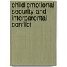 Child Emotional Security and Interparental Conflict door Patrick T. Davies
