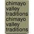 Chimayo Valley Traditions Chimayo Valley Traditions