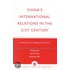 China's International Relations In The 21st Century