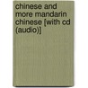 Chinese And More Mandarin Chinese [with Cd (audio)] door Judy Mahoney