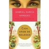 Cien anos de soledad/ One Hundred Years of Solitude by Gabriel Garcia Marquez