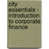 City Essentials - Introduction To Corporate Finance