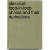 Classical Loop-In-Loop Chains And Their Derivatives by Josephine Reist Smith