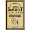 Classical Music's Strangest Concerts And Characters by Frances Farrer