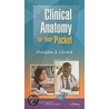 Clinical Anatomy for Your Pocket [With Access Code] by Douglas J. Gould