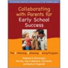 Collaborating with Parents for Early School Success door Stephanie H. McConaughy