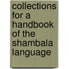 Collections For A Handbook Of The Shambala Language door Edward Steere