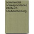 Commercial Correspondence. Lehrbuch. Neubearbeitung