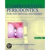 Comprehensive Periodontics For The Dental Hygienist door Stuart J. Froum