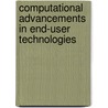 Computational Advancements in End-User Technologies door Onbekend