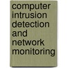 Computer Intrusion Detection And Network Monitoring door David J. Marchette