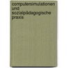 Computersimulationen und sozialpädagogische Praxis door Matthias Herrmann