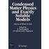 Condensed Matter Physics And Exactly Soluble Models