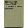 Construccion Conceptual y Representaciones Sociales door Jose Antonio Castorina