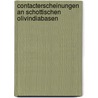 Contacterscheinungen An Schottischen Olivindiabasen door Ernst Stecher