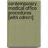 Contemporary Medical Office Procedures [with Cdrom]