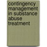 Contingency Management in Substance Abuse Treatment door Stephen J. Higgins
