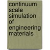 Continuum Scale Simulation of Engineering Materials by Dierk Raabe