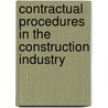 Contractual Procedures In The Construction Industry by Allan Ashworth