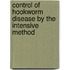 Control of Hookworm Disease by the Intensive Method
