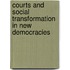 Courts And Social Transformation in New Democracies