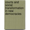Courts And Social Transformation in New Democracies door Pilar Domingo