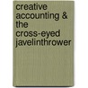 Creative Accounting & the Cross-Eyed Javelinthrower door Doreen McBarnet