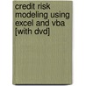Credit Risk Modeling Using Excel And Vba [with Dvd] door Peter N. Posch